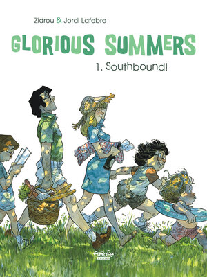 cover image of Glorious Summers--Volume 1--Southbound!